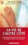 La vie de l'autre c�t�
