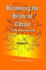 Becoming the Bride of Christ: A Personal Journey (Volume 2)