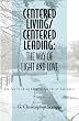 Centered Living/Centered Leading: The Way of Light and Love: The Tao Te Ching Adapted for Christ-Followers