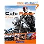 Cafe Racer: Speed and Bikes and Rock' n 'Roll