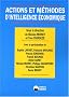 Actions et m�thodes d'intelligence �conomique