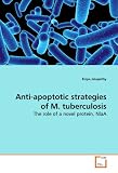 Anti-apoptotic strategies of M. tuberculosis: The role of a novel protein, NlaA