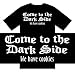 Funny T-Shirts (Come To The Dark Side We Have Cookies) Humorous Slogans Comical Sayings Shirt; Great Gift Ideas for Adults, Men, Boys, Youth, & Teens, Collectible Novelty Shirts