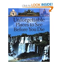 Unforgettable Places to See Before You Die