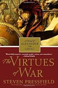 The Virtues of War: A Novel of Alexander the Great: Steven Pressfield: 9780553382051: Amazon.com: Books