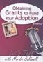 Obtaining Grants to Fund Your Adoption