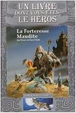 Loup Solitaire, Tome 7 : La Forteresse Maudite