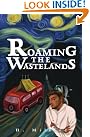 Roaming the Wastelands