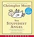 The Stupidest Angel Low Price CD: A Heartwarming Tale of Christmas Terror (Pine Cove Series)