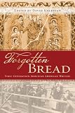 Forgotten Bread: First-Generation Armenian American Writers
