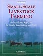 Small-Scale Livestock Farming: A Grass-Based Approach for Health, Sustainability, and Profit