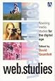 web.studies: Rewiring Media Studies for the Digital Age