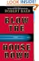 Blow the House Down: A Novel