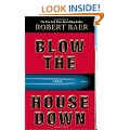 Blow the House Down