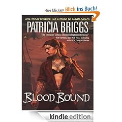 Blood Bound (Mercy Thompson, Book 2): Mercedes Thompson Series, Book 2
