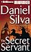Books : Secret Servant, The (Gabriel Allon) (Gabriel Allon)