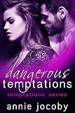 Dangerous Temptations: Temptations Series Book One: The Roberts Family