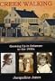 Creek Walking: Growing Up in Delaware in the 1950s (Cultural Studies of Delaware and the Eastern Shore)