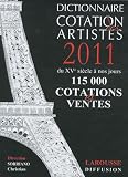 Le dictionnaire cotation des artistes 2011 : Du XVe siècle à nos jours