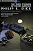 The Three Stigmata of Palmer Eldritch (S.F. Masterworks)