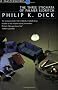 The Three Stigmata of Palmer Eldritch (S.F. Masterworks)