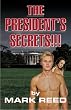 The President's Secrets!!!