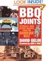 BBQ Joints: Stories and Secret Recipes from the Barbeque Belt