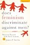Does Feminism Discriminate Against Men?: A Debate (Point/Counterpoint (Oxford Paperback))