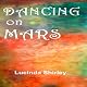 Dancing on Mars