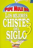 Los Mejores Chistes De Siglo 3/ The Best Jokes of the Century 3
