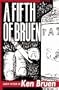 A Fifth of Bruen: Early Fiction of Ken Bruen