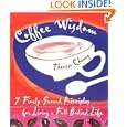 Cheap Deals on Coffee Wisdom: 7 Finely-Ground Principles for Living a Full-Bodied Life