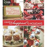 Creating the Happiest of Holidays (Leisure Arts #15957)