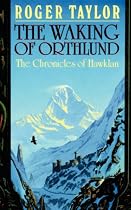 The Waking of Orthlund (Chronicles of Hawklan)