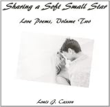 Sharing a Soft Small Star (Love Poems)