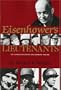 Eisenhower's Lieutenants: The Campaigns of France and Germany, 1944-45