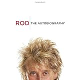 Rod: The Autobiographyby Rod Stewart