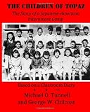 The Children of Topaz: The Story of a Japanese-American Internment Camp Based on a Classroom Diary