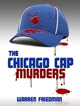 The Chicago Cap Murders The Chicago Cap Murders