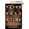 Never Been a Time: The 1917 Race Riot That Sparked the Civil Rights Movement