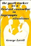 The youth worker as a first-aid counsellor in impromptu situations
