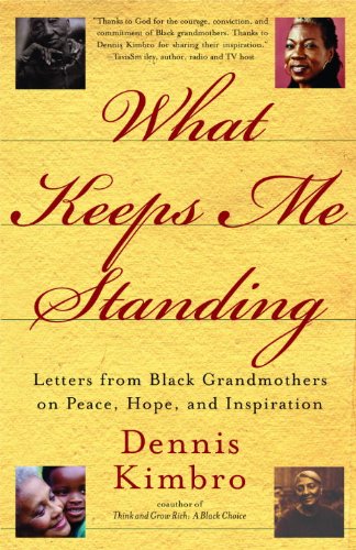 What Keeps Me Standing: Letters from Black Grandmothers on Peace, Hope and Inspiration