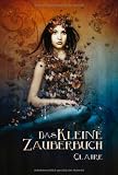 Das kleine Zauberbuch - Claire