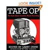 Tape Op: The Book About Creative Music Recording