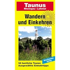 Wandern und Einkehren, Bd.28, Taunus: 58 herrliche Touren. Ausgew�hlte Einkehrtipps