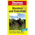 Wandern und Einkehren, Bd.28, Taunus: 58 herrliche Touren. Ausgew�hlte Einkehrtipps