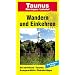 Wandern und Einkehren, Bd.28, Taunus: 58 herrliche Touren. Ausgew�hlte Einkehrtipps