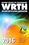 World Radio TV Handbook 2016: The Directory of Global Broadcasting