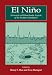 El Niño: Historical and Paleoclimatic Aspects of the Southern Oscillation