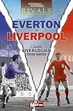 Everton vs Liverpool : classic Merseyside Derby games